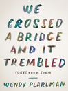 Cover image for We Crossed a Bridge and It Trembled